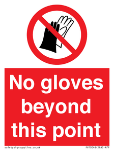 No gloves beyond this point